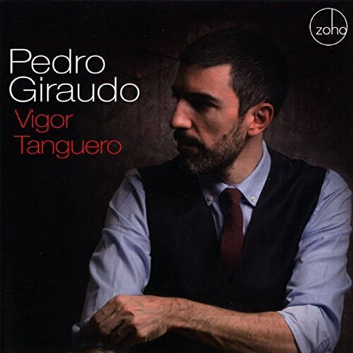 Pedro Giraudo exciting tantalizing tango jazz