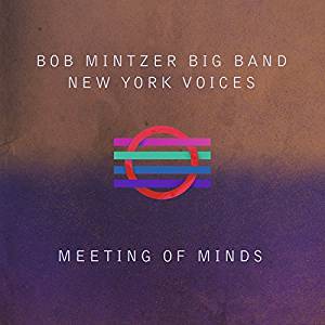Uniquely exciting vocal big band blend Bob Mintzer Big Band/New York Voices