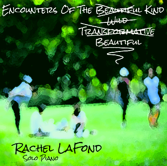 Bold creative expressive solo piano Rachel LaFond
