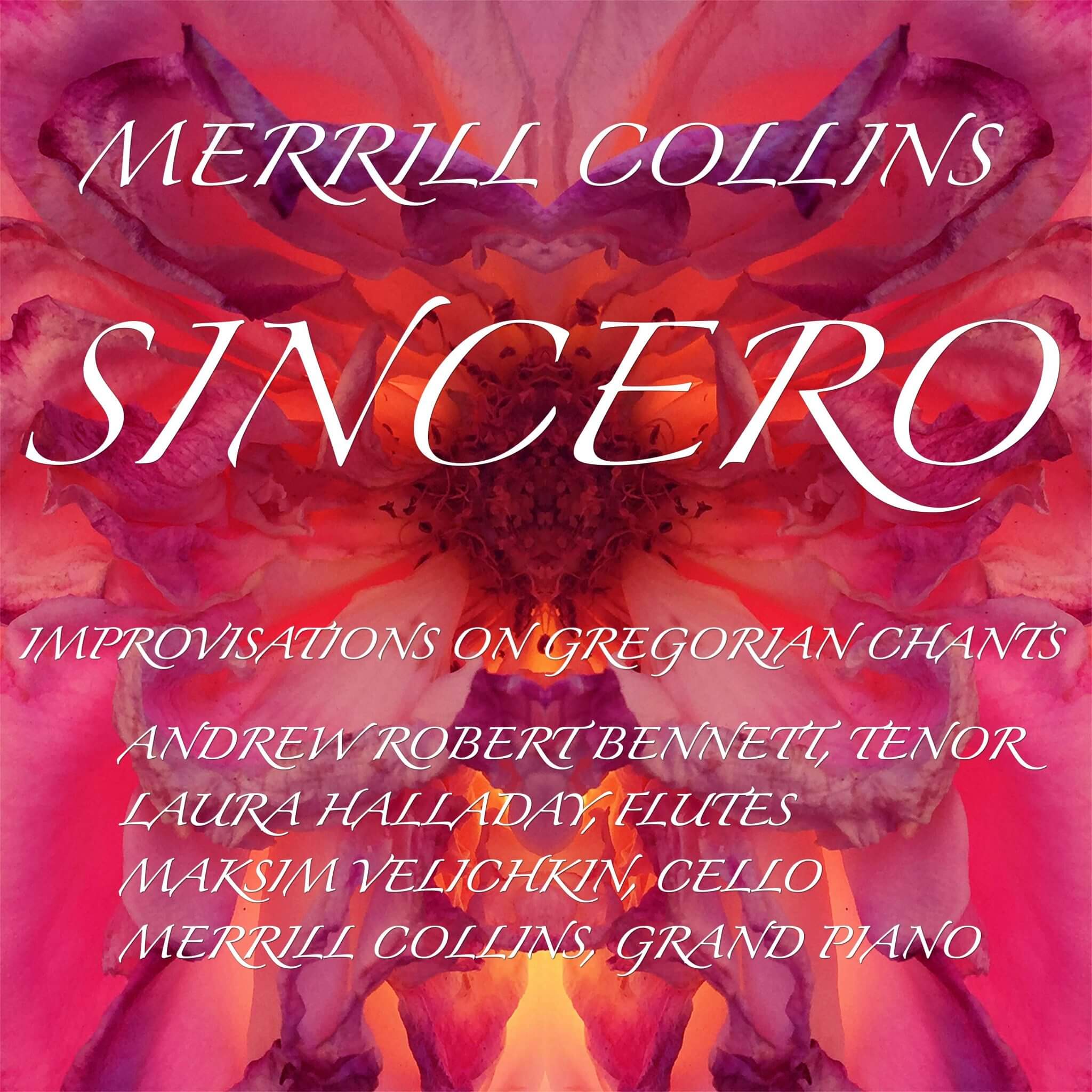 Serenely peaceful world-class improvisations on Gregorian Chants Merrill Collins