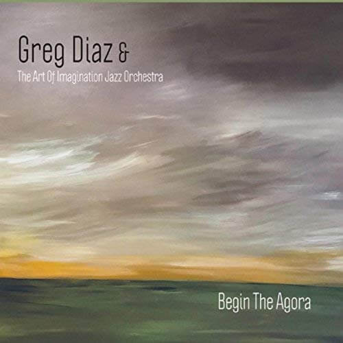 Inventive big band jazz Greg Diaz & The Art Of Imagination