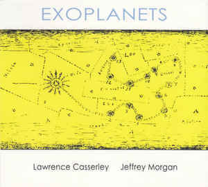 Cosmically exciting live improvisation Lawrence Casserley Jeffrey Morgan