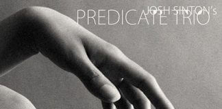 Sensually attractive original jazz Josh Sinton's Predicate Trio