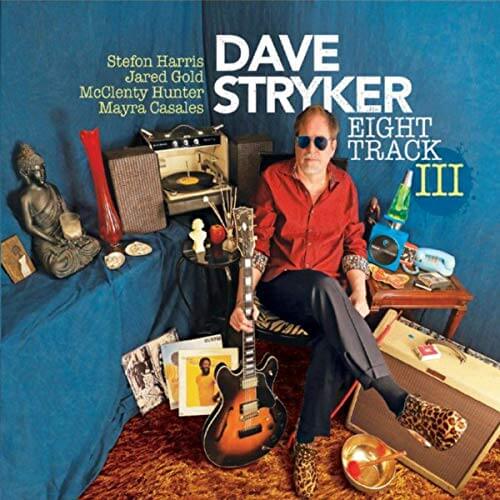 Ultracool hip jazz trilogy Dave Stryker