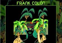 Infectious original Latin jazz Frank Colón