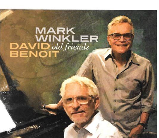 Forever musical friendship Mark Winkler and David Benoit